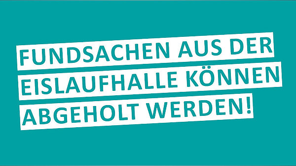 Aufruf: Fundsachen aus der Eislaufhalle können abgeholt werden.